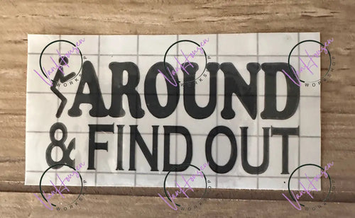 ’F’ Around & Find Out vinyl sticker